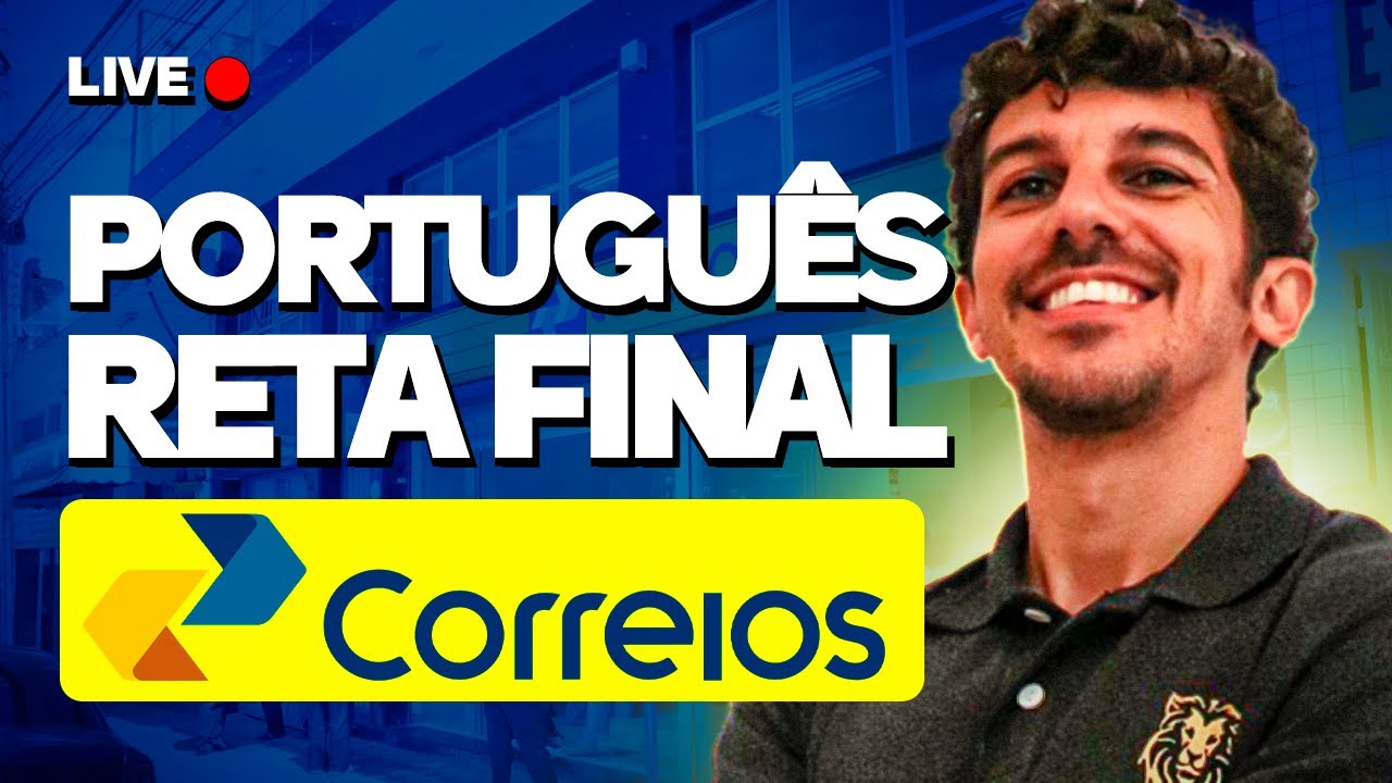 Português Para o Concurso dos Correios 2024: Aula 3 Reta Final de Preparação