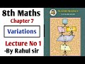 8th Maths | Chapter 7 | Variations | Lecture 1 | Maharashtra Board