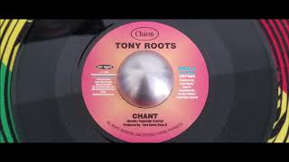 Tony Roots - Chant (Charm ‎– CRT 885 - Face A Vinyl 7") Don Nikko Vinyles Collection - Killer Tune