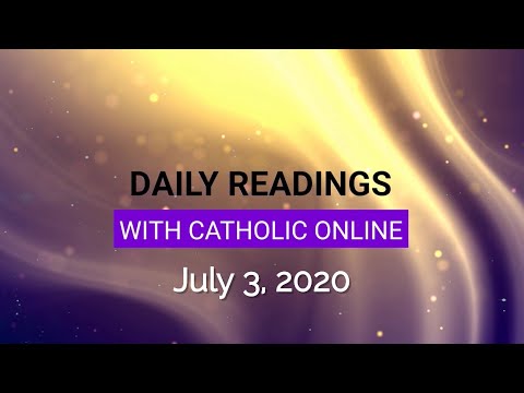Click to Watch the Daily Reading for Friday, July 3rd, 2020 video