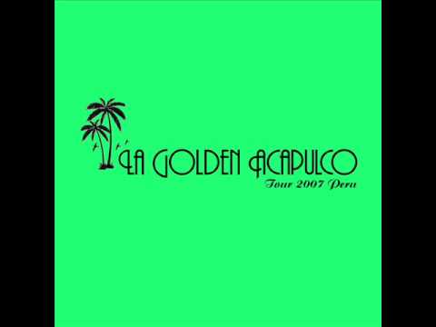 La Golden Acapulco -  intro inca