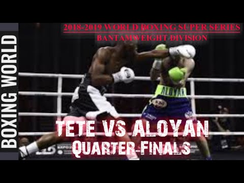 Zolani Tete vs Mikhail Aloyan | 2018-2019 WBSS Bantamweight Division | QUARTER-FINALS
