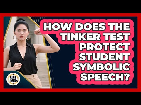 How Does The Tinker Test Protect Student Symbolic Speech? - Guide To Your Rights