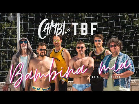 CAMBI. & TBF ft. ST KOKE - Bambina mia (Official video)