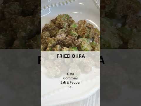 The best southern cooking includes Fried Okra, Southern side dish, summer cooking,
