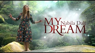 NABILA DALI - MY DREAM (Eǧǧet-iyi ad arguɣ) - OFFICIAL VIDEO