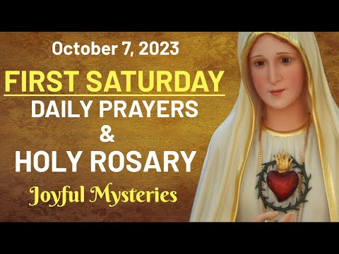 First Saturday Prayers for October 2023 ❤️ Joyful Mysteries of the Rosary ❤️ October 7th
