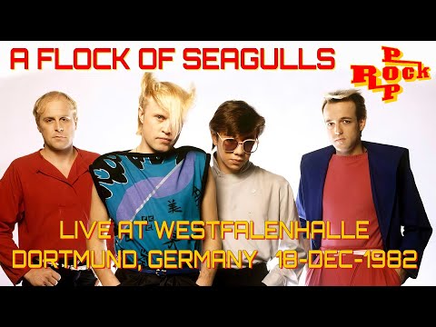 A Flock Of Seagulls - Live At Westfalenhalle Dortmund Germany 18-dec-1982