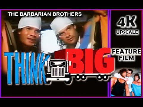Think Big. 1990. The Barbarian Brothers. Upscaled to 4K. Comedy