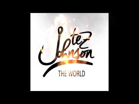 The World - Tez Johnson