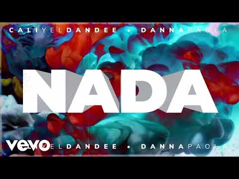 Cali y El Dandee, Danna Paola - NADA [1 Hora]
