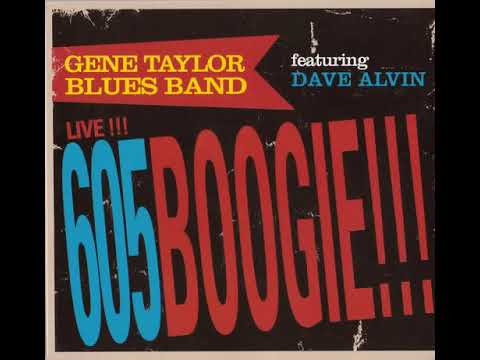 Gene Taylor Blues Band feat Dave Alvin ⭐ Live 60´s Boogie ⭐Before You Accuse Me⭐((*2008*))
