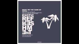 Saccao - Won't Be The Same (Edu. aka Pinto remix) // Exotic Refreshment