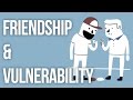 Friendship Vulnerability