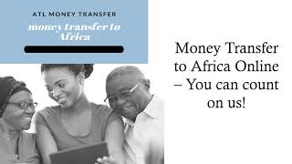 Hassle-Free & Prompt Money Transfer to Africa Online