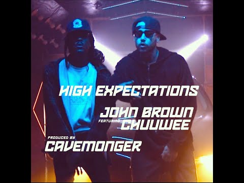 John Brown ft. Chuuwee | High Expectations (prod. by @Cavemonger) [Music Video]