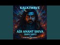 Adi Anant Shiva Shiv Shiv Feat Roohaan