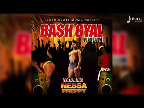 Nessa Preppy - Bash Gyal (Bash Gyal Riddim) "2019 Soca" (Trinidad)