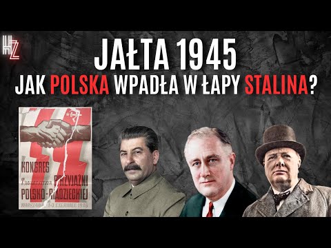 JAŁTA 1945. JAK POLSKA WPADŁA W ŁAPY STALINA?
