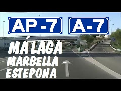 A-7 / AP-7 Málaga , Costa del Sol , Tramo: Marbella - Estepona / A-7 7 AP-7 Highways , Spain