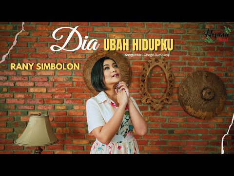 Rany Simbolon - Dia Ubah Hidupku