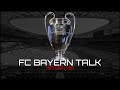 FC Bayern München Talk ⚽ Championsleague Auslosung Viertelfinale gegen Paris Saint Germain