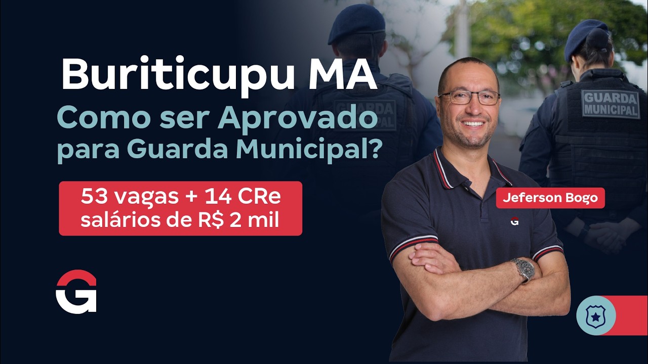 Concurso Buriticupu MA | Como ser Aprovado para Guarda Municipal?