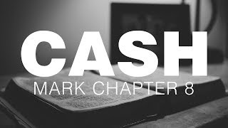 Johnny Cash Reads The Bible: Mark Chapter 8 thumbnail