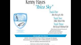 Kenny Hayes - Ibiza Sky (Alex M.O.R.P.H. Remix)