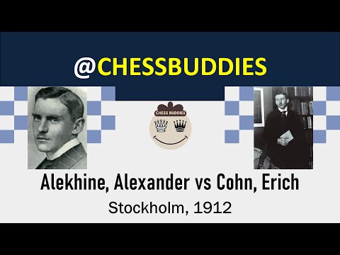 Alekhine, Alexander vs Cohn, Erich || Stockholm, 1912 #chess #alekhine