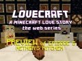 PREVIEW Lovecraft A Minecraft Love Story Ep 5 ...