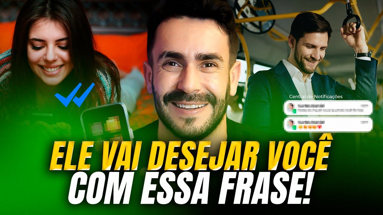 Faça ele DESEJAR VOCÊ com uma SIMPLES FRASE!