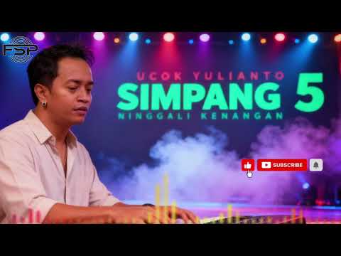 SIMPANG LIMA NINGGALI KENANGAN - UCOK YULIANTO ( COVER ) - DJ REMIX FSP 