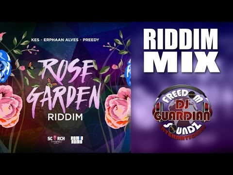 Rose Garden Riddim Mix (DJ Guardian) SOCA 2016