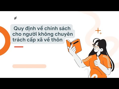 Quy định về chính sách cho cán bộ không chuyên trách cấp xã về thôn
