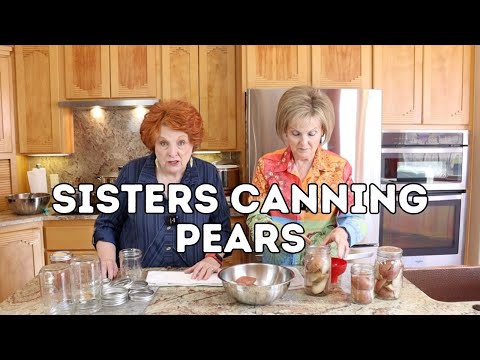 Sisters Canning Pears