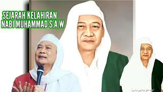 Download lagu SEJARAH KELAHIRAN NABI MUHAMMAD SAW - ABUYA UCI TURTUSI mp3