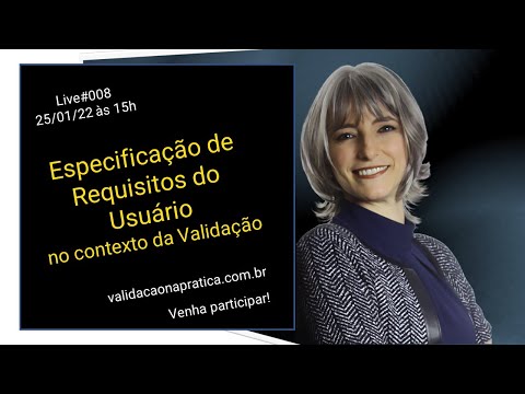 Live#008 - Especificação de Requisitos do Usuário no contexto da Validação