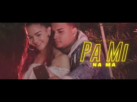 @Geraldg973 - Pa Mi Na Ma (Video Oficial)