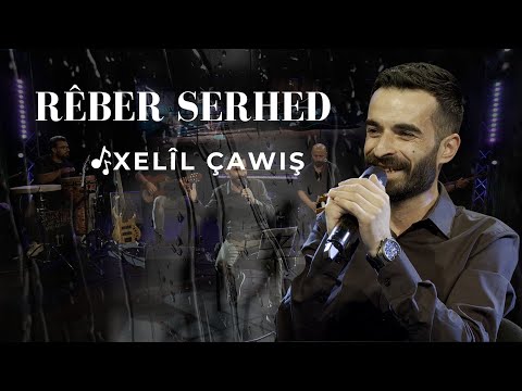 Rêber Serhed - Xelîl Çawiş | LİVE PERFORMANCE © 2024
