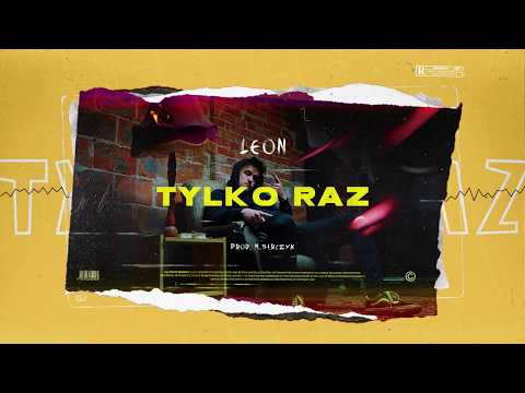 raperleon - Tylko Raz (prod. M.Barczyk)