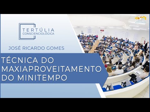 Tertúlia Conscienciologia 5559 - Técnica do Maxiaproveitamento do Minitempo (Paratecnologia)