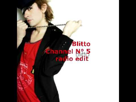 Blitto - CHannel N° 5 (Radio edit)