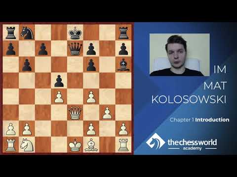 Weaknesses in the Middlegame with IM Kolosowski - Exclusive Preview