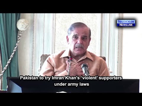 Pakistan to try Imran Khan's ‘violent’ supporters under army laws