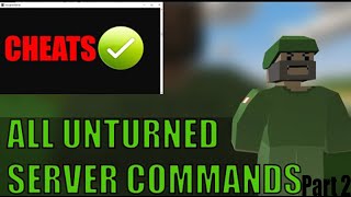 ALL UNTURNED CONSOLE COMMANDS | HOW TO USE CHEATS IN UNTURNED | UNTURNED ADMIN CHEATS ON SERVER |