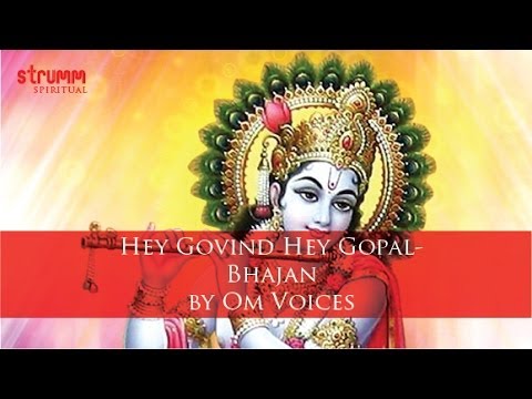 Hey Govind Hey Gopal | Om Voices | Lord Krishna Dhun