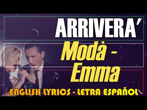 Modà - feat Emma - Arriverà 2011 (Letra Español, English Lyrics, Testo italiano)
