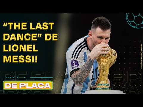 DESPEDIDA DE MESSI DA ARGENTINA; BRIGA PELO TÍTULO DO BRASILEIRÃO | De Placa 06/10/26