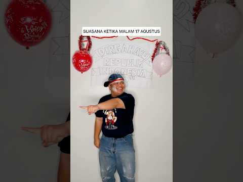 Seru banget malem 17 agustus 😂